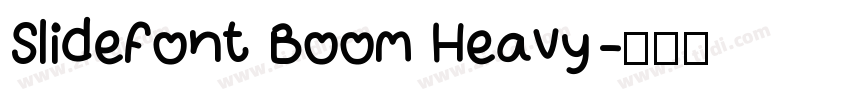 Slidefont Boom Heavy字体转换